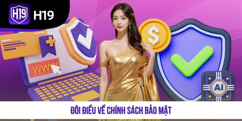 Đôi điều về chính sách bảo mật
