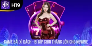 Game Bài Xì Dách - Bí Kíp Chơi Thắng Lớn Cho Newbie