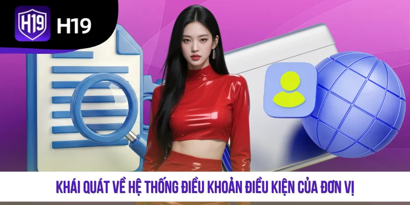Khái quát về hệ thống điều khoản điều kiện của đơn vị