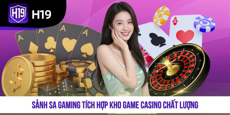 Sảnh SA Gaming tích hợp kho game casino chất lượng