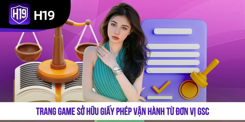 Trang game sở hữu giấy phép vận hành từ đơn vị GSC